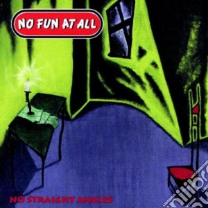 No Fun At All - No Straight Angles cd musicale di NO FUN AT ALL