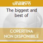 The biggest and best of cd