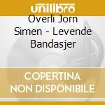 Overli Jorn Simen - Levende Bandasjer cd