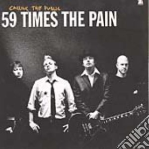 59 Times The Pain - Calling The Public cd musicale di 59 times the pain