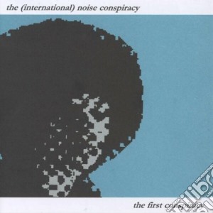 International Noise Conspiracy (The) - The First Conspiracy cd musicale di International noise c.