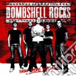 Bombshell Rocks - From Here And On
