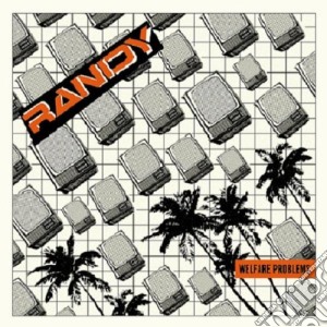 Randy - Welfare Problems cd musicale di RANDY