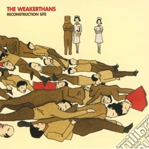 Wekaerthans - Reconstruction Site cd musicale di WEAKERTHANS (THE)