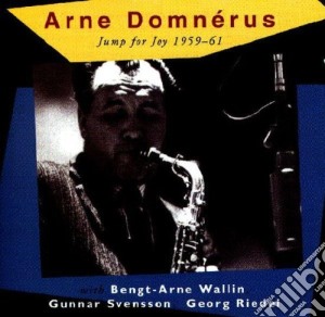 Arne Domnerus - Jump For Joy 1959-1961 cd musicale di ARNE DOMNERUS