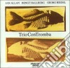 J.allan/b.hallberg/g.riedel - Trio Con Tromba cd