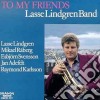 Lasse Lindgren Band - To My Friends cd