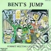 Bent's Jump - Summit Meeting Live Bent cd