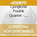 Ljungkvist Fredrik Quartet - Fallin' Papers cd musicale di Ljungkvist Fredrik Quartet