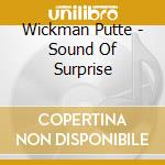Wickman Putte - Sound Of Surprise cd