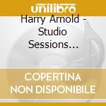 Harry Arnold - Studio Sessions 1956-58