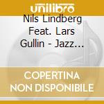 Nils Lindberg Feat. Lars Gullin - Jazz From Studio