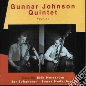 Gunnar Johnson Quintet - 1957-1959 cd musicale di GUNNAR JOHNSON QUINT