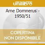 Arne Domnerus - 1950/51 cd