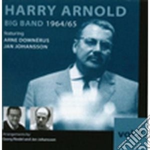 Harry Arnold Big Band - 1964-'65 Vol.2 cd musicale di ARNOLD HARRY