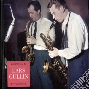 Lars Gullin - After Eight P.m. 54/56 cd musicale di Lars gullin (vol.11)