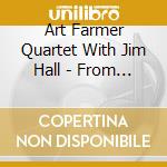 Art Farmer Quartet With Jim Hall - From Sweden With Love - Studio cd