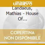 Landaeus, Mathias - House Of Approximation