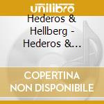 Hederos & Hellberg - Hederos & Hellberg cd musicale di Hederos & Hellberg