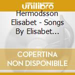 Hermodsson Elisabet - Songs By Elisabet Hermods cd
