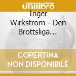 Inger Wirkstrom - Den Brottsliga Modern cd