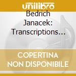 Bedrich Janacek: Transcriptions For Organ - Vivaldi, Bach, Roman cd musicale di Leos Janacek