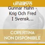 Gunnar Hahn - Krig Och Fred I Svensk Folklore cd