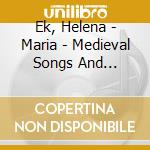 Ek, Helena - Maria - Medieval Songs And Swedish Traditional Music cd