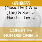 (Music Dvd) Who (The) & Special Guests - Live At The R.A.Hall cd