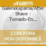 Galenskaparna/After Shave - Tornado-En Tittarstorm cd