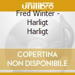 Fred Winter - Harligt Harligt cd
