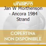 Jan W Morthenson - Ancora 1984 Strand cd