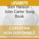 Sten Hanson - John Carter Song Book cd