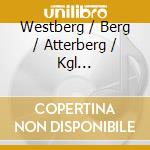 Westberg / Berg / Atterberg / Kgl Folharmoniska - Svenska Tonsattare Dirigerar (2 Cd) cd musicale