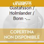 Gustafsson / Holmlander / Bonn - Impropositions cd