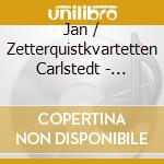 Jan / Zetterquistkvartetten Carlstedt - Metamorphoses cd musicale