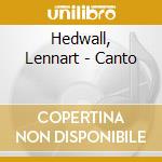 Hedwall, Lennart - Canto cd