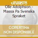 Olle Adolphson - Massa Pa Svenska Spraket cd