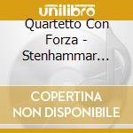 Quartetto Con Forza - Stenhammar Quartet / Various cd