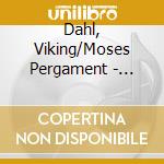 Dahl, Viking/Moses Pergament - Mason De Fous/Krelantems Oc Eldeling Ballets cd musicale di Dahl, Viking/Moses Pergament