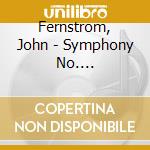 Fernstrom, John - Symphony No. 6/Concertino cd