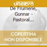 De Frumerie, Gunnar - Pastoral Suite/Piano Trio No. 1 cd