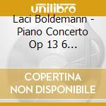 Laci Boldemann - Piano Concerto Op 13 6 Kleine cd