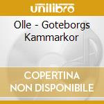Olle - Goteborgs Kammarkor cd