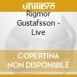 Rigmor Gustafsson - Live cd