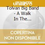 Tolvan Big Band - A Walk In The Centerpoint cd