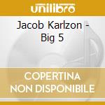 Jacob Karlzon - Big 5 cd