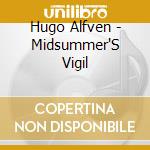 Hugo Alfven - Midsummer'S Vigil cd
