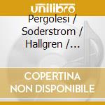 Pergolesi / Soderstrom / Hallgren / Gardelli - Il Maestro Di Musica cd