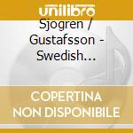 Sjogren / Gustafsson - Swedish Romantic Organ 3 cd musicale di Sjogren / Gustafsson